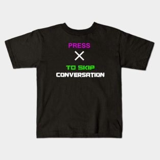 CONVERSATOIN SKIP BUTTON Kids T-Shirt